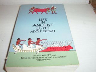 " Life In Ancient Egypt " By Adolf Erman Ancient History