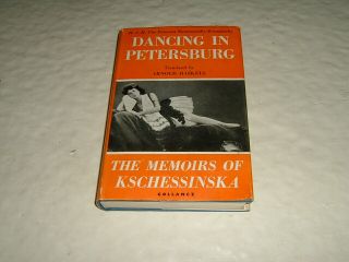 Russian Ballet Dancing In Petersburg The Memoirs Of Kschessinska Haskell 1960