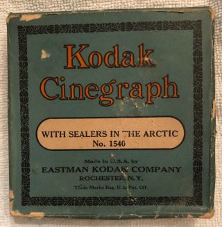 Kodak Cinegraph " With Sealers In The Arctic”.  No.  1540,  16mm,  Ca.  1926