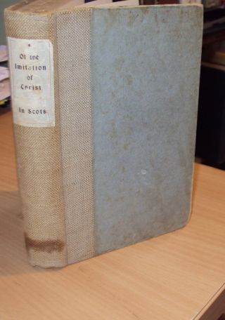 1913 - The Imitation Of Christ By Thomas A Kempis - In Scots - Scarce