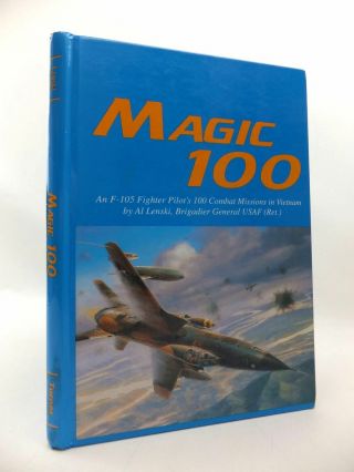 Magic 100: The Story Of An F - 105,  100 Combat Mission Tour,  Nvn 