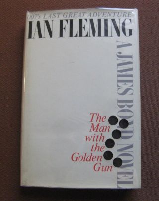 Ian Fleming The Man With The Golden Gun 1965 1st/1st Hcdj James Bond 007 Nf