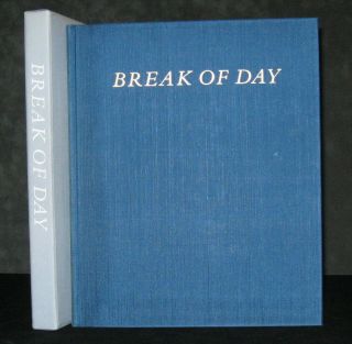 Break Of Day [limited Editions Club] Colette; Francoise Gilot