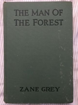 Man Of The Forest By Zane Grey 1920 Grosset & Dunlap Hb Hc Hardcover Western