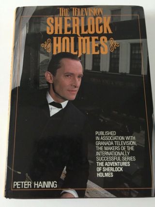 Jeremy Brett The Television Sherlock Holmes Hard Back Book 1st Edition 1986