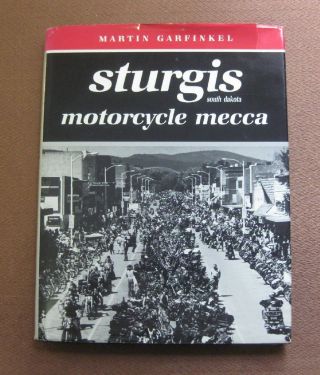 Signed - Sturgis Sd Motorcycle Mecca By Martin Garfinkel - 1st Hcdj 1990 Harley