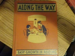 Along The Way Vintage Reader Dick And Jane Style Winston Homeschool Grade 2 1940
