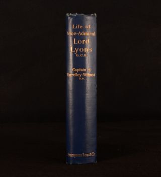 1898 Life Of Vice - Admiral Edmund Lord Lyons S Eardley - Wilmot Illus