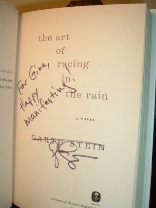 THE ART OF RACING IN THE RAIN - - SIGNED - - GARTH STEIN - - 1ST/1ST - - HARDCOVER 4