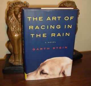 THE ART OF RACING IN THE RAIN - - SIGNED - - GARTH STEIN - - 1ST/1ST - - HARDCOVER 7