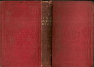 Life Of Alexander The Great - Rev J Williams 3 Rd Edition - Undated Poss 1829,