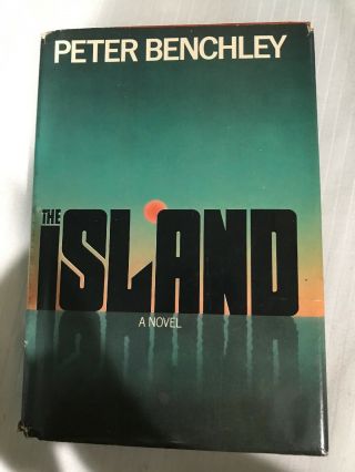 The Island By Peter Benchley,  First Edition,  1979 Doubleday Hc.