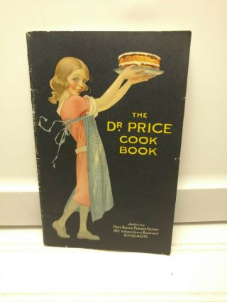 Vintage - 1929 - The Dr.  Price Cook Book - Price Baking Powder Cook Book