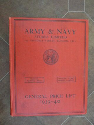 Army And Navy Stores Ltd.  General Price List 1939 - 40.  How Times Have Changed