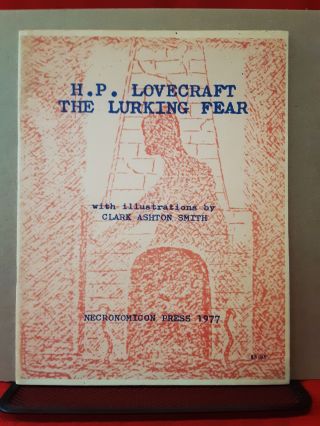 THE LURKING FEAR by H.  P.  Lovecraft,  C.  A.  Smith illos,  Necronomicon Press 1977 2
