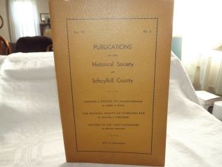 Vintage " Publications Of The Historical Society Of Schuylkill County " Pa 1951