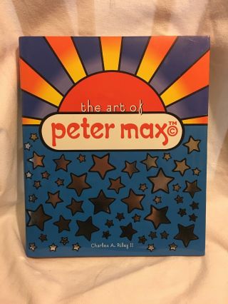 The Art Of Peter Max Book By Charles A.  Riley Ii Signed Autographed