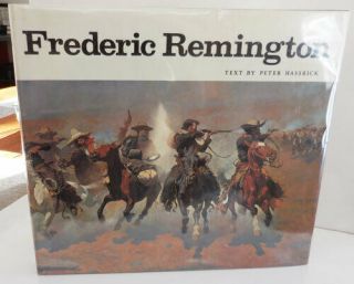 Peter Art Hassrick / Frederic Remington Paintings Drawings And Sculpture 1st Ed