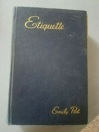 Etiquette By Emily Post 1940 Revised,  Rewritten Edition Illustrated