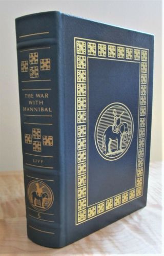 The War With Hannibal By Livy,  Easton Press Military Series Collector 