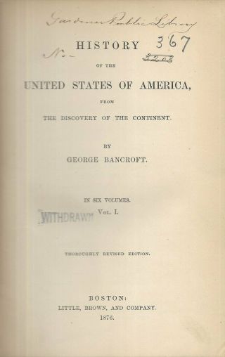 BANCROFT’S HISTORY OF THE UNITED STATES OF AMERICA (1876 HC) 6 Volume Set 3