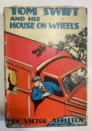 Tom Swift And His House On Wheels - A Trip To The Mountain.  Victor Appleton 1929
