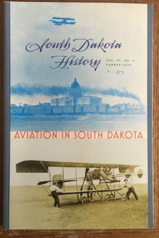 South Dakota Hist - Aviation In South Dakota - Huron - Sioux Falls - Clyde Ice