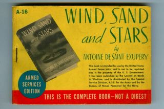 Wind,  Sand And Stars By Antoine De Saint - Exupery Armed Services Edition A - 16