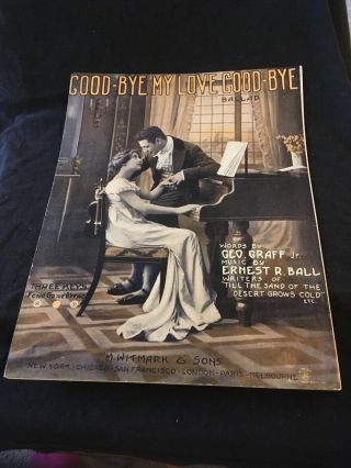 Vintage Sheet Music - Good Bye My Love Good Bye,  1911 Graff/ball