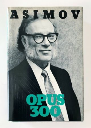 Issac Asimov Autographed Book - Opus 300