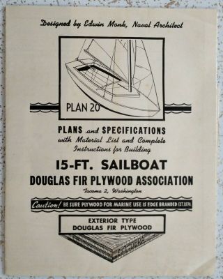 Vintage 15 Ft Douglas Fir Sailboat Plans Designed By Edwin Monk Naval Architect