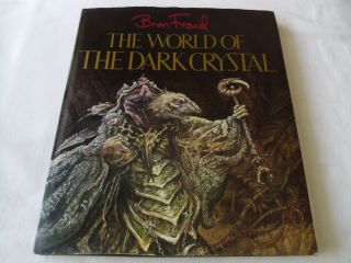 Brian Froud - The World Of The Dark Crystal First Edition