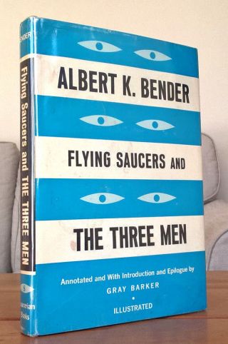 1962 1st Ed Flying Saucers And The Three Men Mib In Black Ufo U.  S.  Government