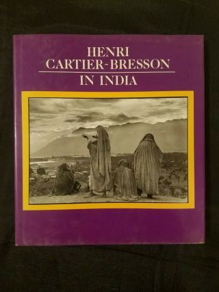 Henri Cartier - Bresson In India 1987 Photography Hc 1st Edition - Gandhi Nehru