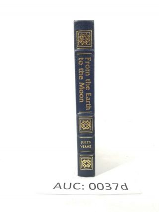 Easton Press Famous Edition From The Earth To The Moon Jules Verne :37d