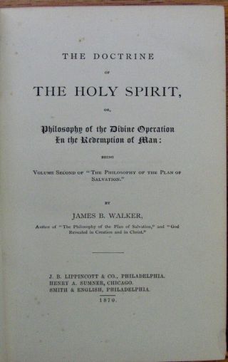 1870 James Walker,  Doctrine of the Holy Spirit in the Redemption of Man 2