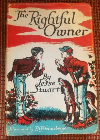 The Rightful Owner 1960 Jesse Stuart,  Illustrated Childrens Book,  Signed