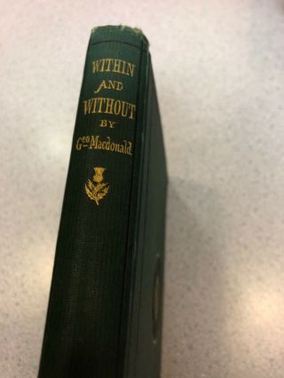 Within And Without by George MacDonald,  Scribner,  1872,  1st American Edition 2