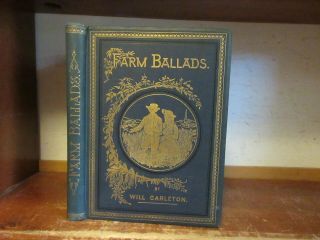 Old Farm Ballads Book 1882 Will Carleton Country Poetry Farming Harvest Outdoors
