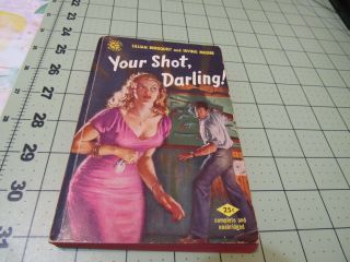 Your Shot,  Darling By Lillian Bergquist & Irving Moore Lion Pulp Noir Crime