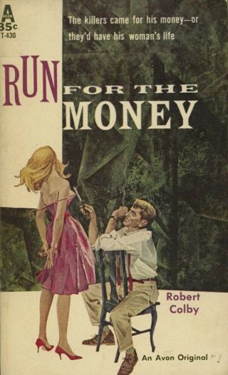 Run For The Money By Robert Colby Vintage Mystery Paperback Avon 1960