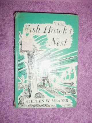 Vintage 1952 First Edition The Fish Hawk 
