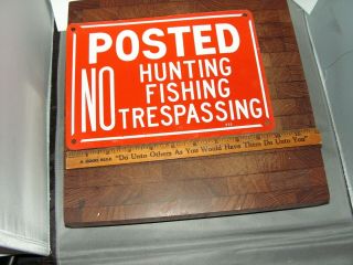 Vintage Red Metal Posted No Trespassing Hunting Or Fishing Sign 10x7 Alum