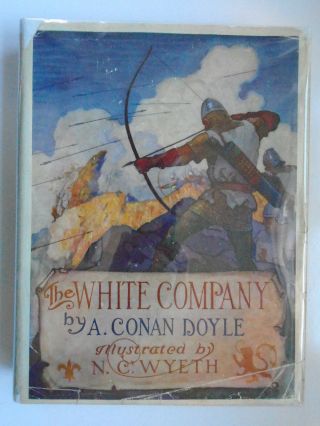 The White Company,  A Conan Doyle,  N C Wyeth,  Dj,  1920s Edition?