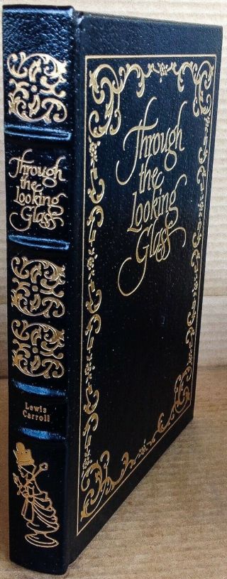 Easton Press Through The Looking Glass By Lewis Carroll.  Like -
