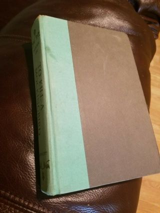 To Kill A Mockingbird; 1st Ed. ,  15th Impression 1960; Harper Lee.