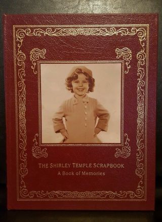 Shirley Temple Signed - The Shirley Temple Scrapbook - Easton Press Leather