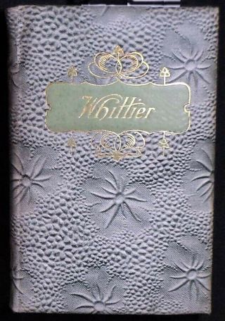 The Early Poems Of John Greenleaf Whittier With Biographical Sketch Hbk C.  1893