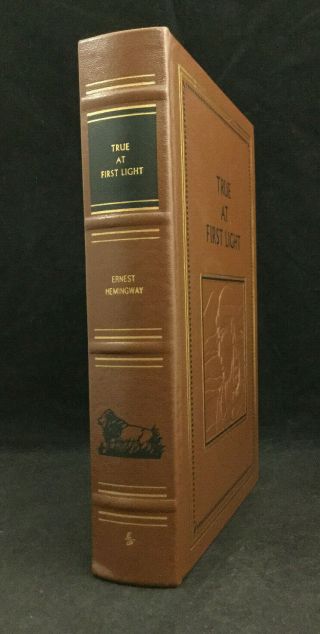 True At First Light Ernest Hemingway Easton Press Leather Collectors Edition