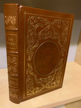 Easton Press Davy Crockett The Man And The Legend By James Atkins Shackford